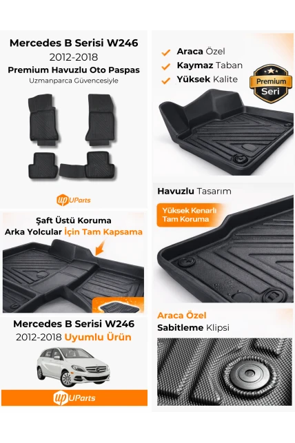 Mercedes B Serisi W246 2012-2018 Havuzlu Paspas Takımı UParts