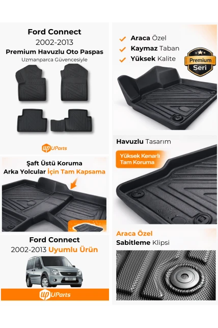 Ford Connect 2002-2013 Havuzlu Paspas Takımı UParts