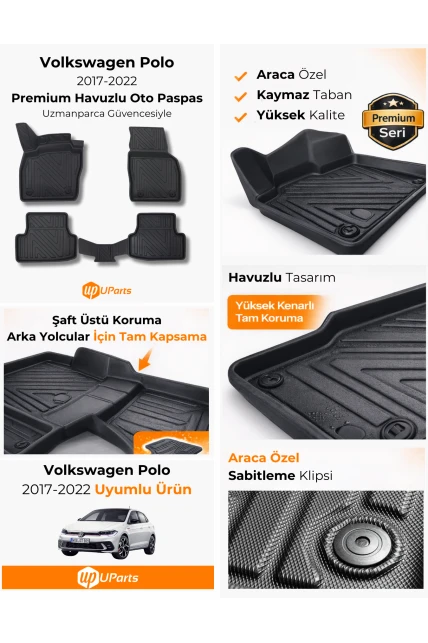 Volkswagen Polo 2017-2022 Havuzlu Paspas Takımı UParts