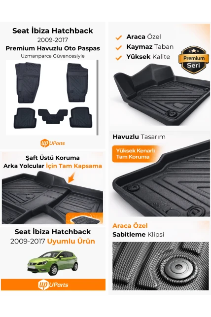 Seat İbiza 2009-2017 Havuzlu Paspas Takımı UParts
