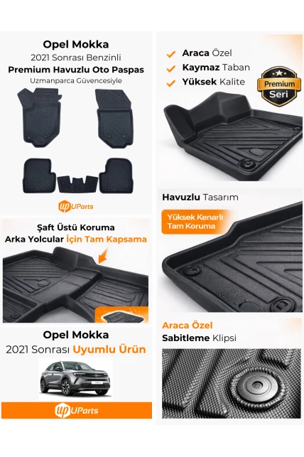 Opel Mokka 2021-2025 Benzinli Havuzlu Paspas Takımı UParts