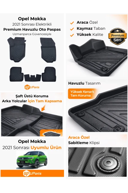 Opel Mokka 2021-2025 Elektrikli Havuzlu Paspas Takımı UParts