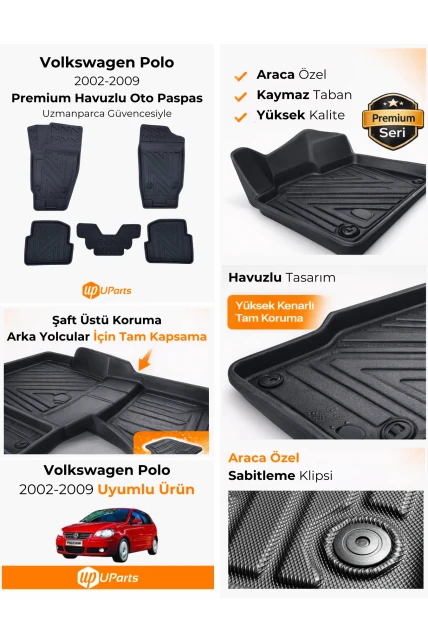 Volkswagen Polo 2002-2009 Havuzlu Paspas Takımı UParts